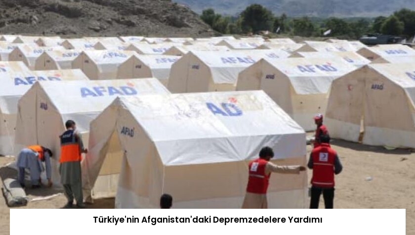 Türkiye’nin Afganistan’daki Depremzedelere Yardımı
