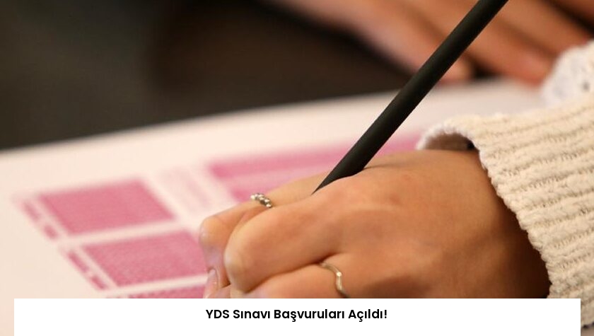 YDS Sınavı Başvuruları Açıldı!