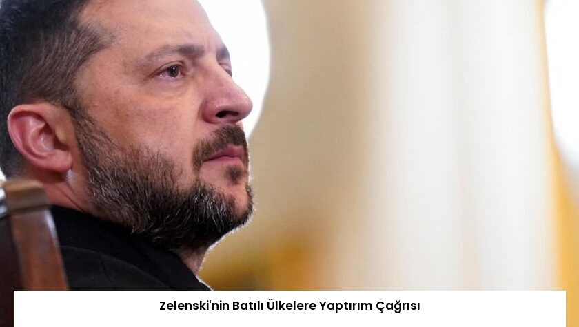 Zelenski’nin Batılı Ülkelere Yaptırım Çağrısı