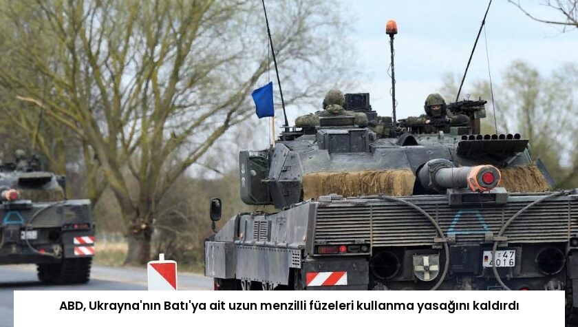 ABD, Ukrayna’nın Batı’ya ait uzun menzilli füzeleri kullanma yasağını kaldırdı