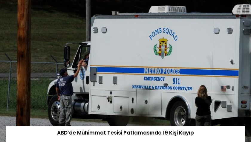 ABD’de Mühimmat Tesisi Patlamasında 19 Kişi Kayıp
