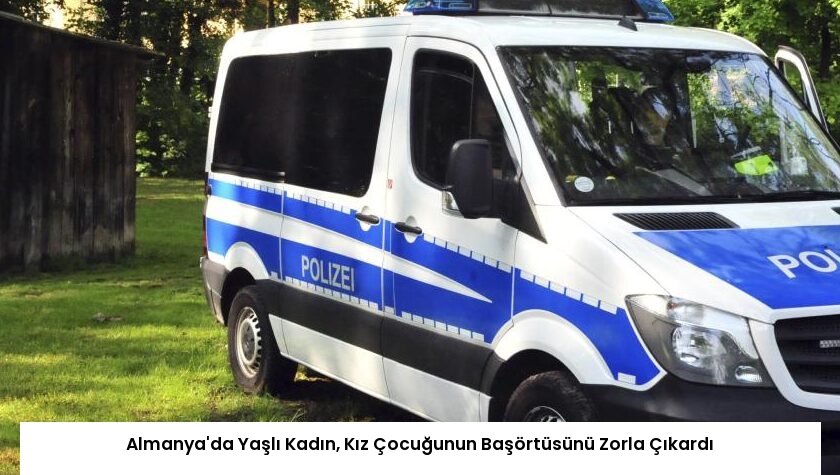 Almanya’da Yaşlı Kadın, Kız Çocuğunun Başörtüsünü Zorla Çıkardı