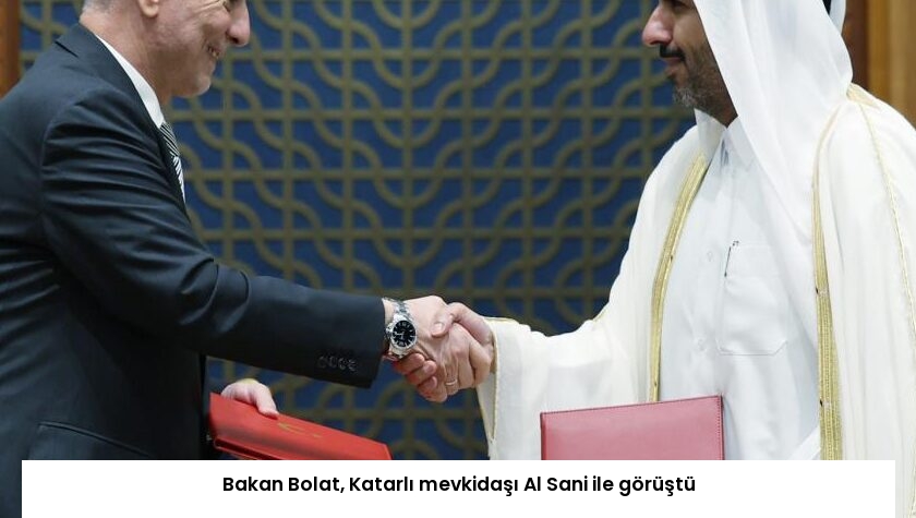 Bakan Bolat, Katarlı mevkidaşı Al Sani ile görüştü