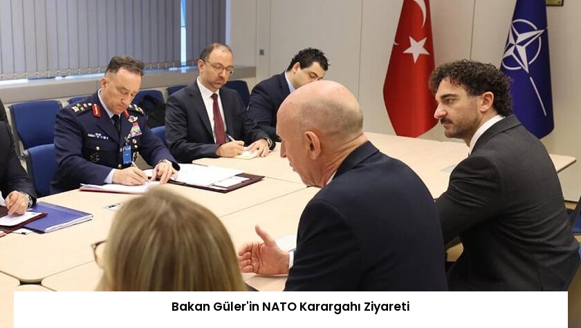 Bakan Güler’in NATO Karargahı Ziyareti