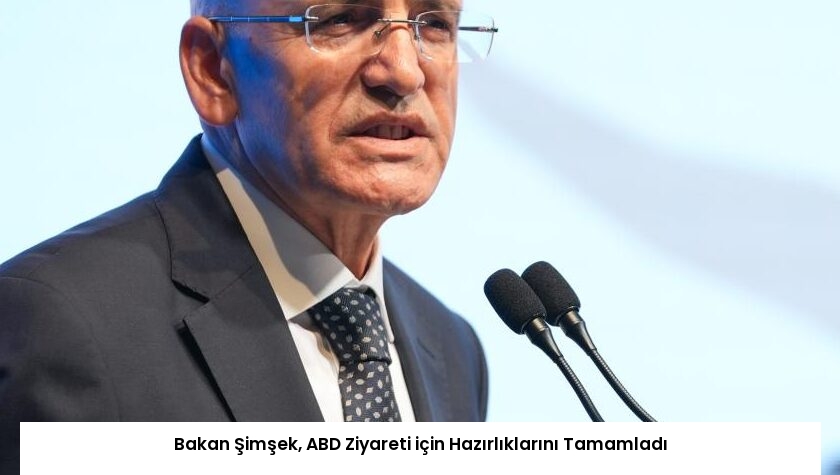 Bakan Şimşek, ABD Ziyareti için Hazırlıklarını Tamamladı