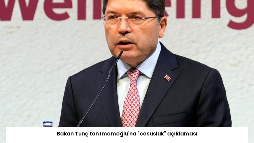 Bakan Tunç’tan İmamoğlu’na “casusluk” açıklaması