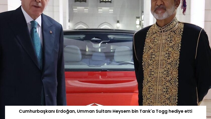Cumhurbaşkanı Erdoğan, Umman Sultanı Heysem bin Tarık’a Togg hediye etti
