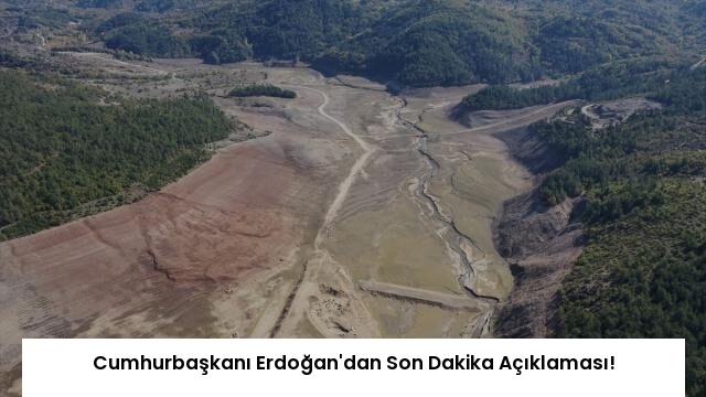 Cumhurbaşkanı Erdoğan’dan Son Dakika Açıklaması!