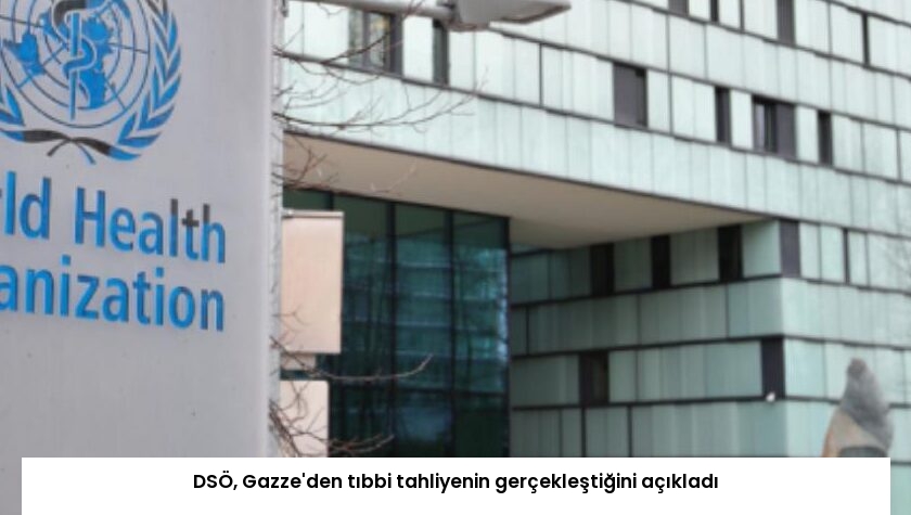 DSÖ, Gazze’den tıbbi tahliyenin gerçekleştiğini açıkladı