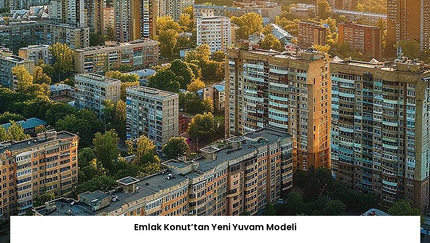 Emlak Konut’tan Yeni Yuvam Modeli