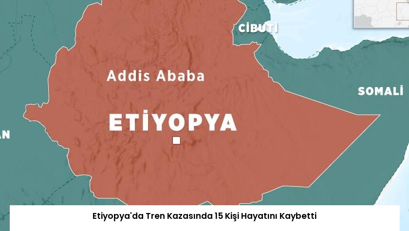 Etiyopya’da Tren Kazasında 15 Kişi Hayatını Kaybetti