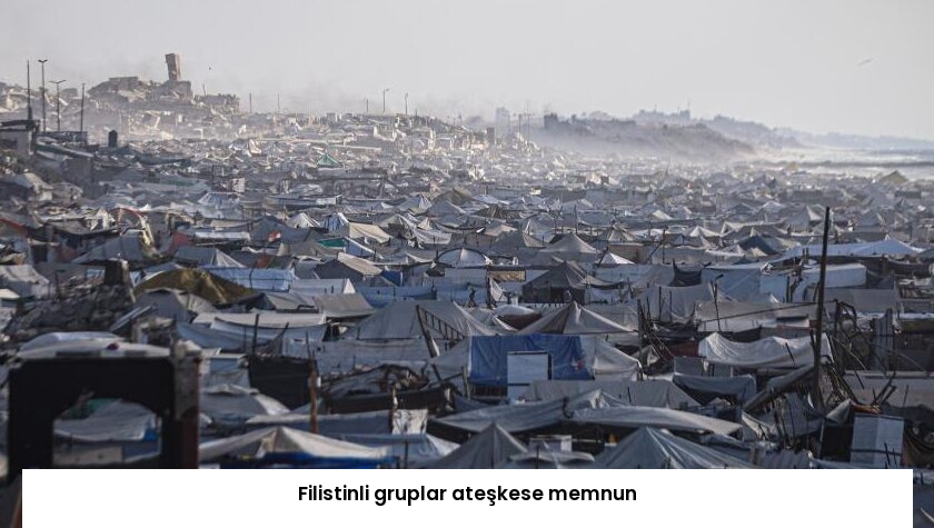 Filistinli gruplar ateşkese memnun