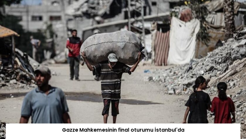 Gazze Mahkemesinin final oturumu İstanbul’da
