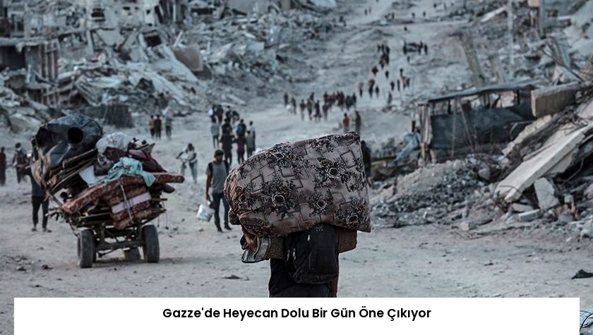 Gazze’de Heyecan Dolu Bir Gün Öne Çıkıyor