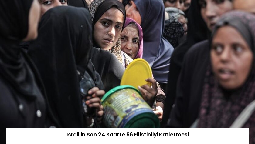 İsrail’in Son 24 Saatte 66 Filistinliyi Katletmesi
