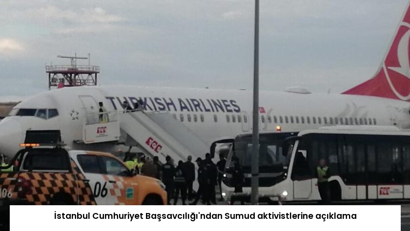 İstanbul Cumhuriyet Başsavcılığı’ndan Sumud aktivistlerine açıklama