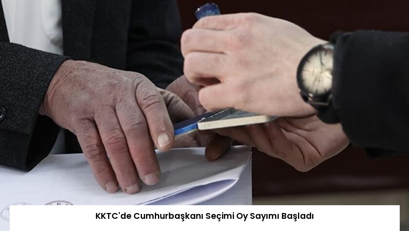 KKTC’de Cumhurbaşkanı Seçimi Oy Sayımı Başladı