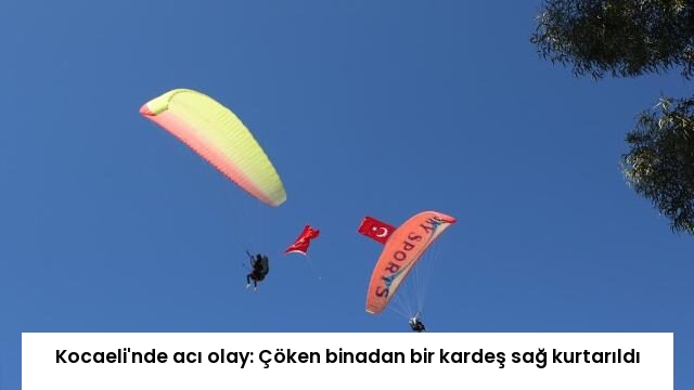 Kocaeli’nde acı olay: Çöken binadan bir kardeş sağ kurtarıldı