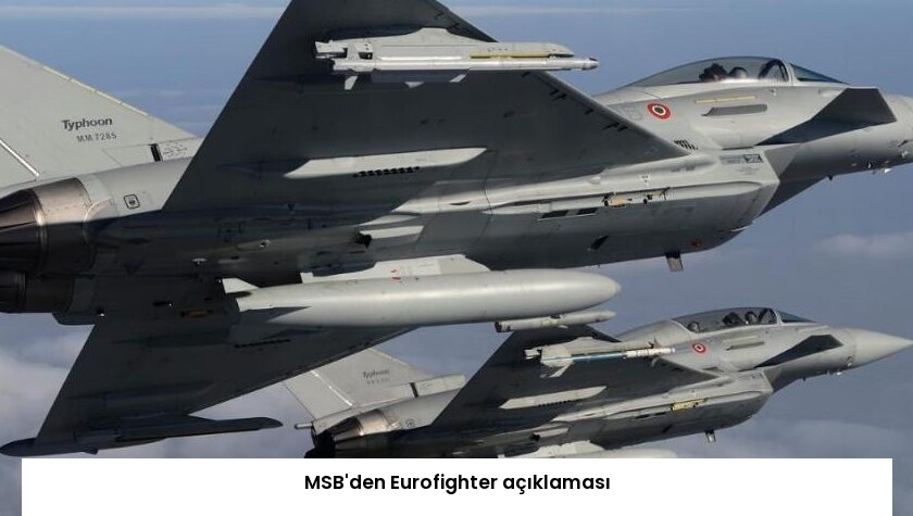 MSB’den Eurofighter açıklaması