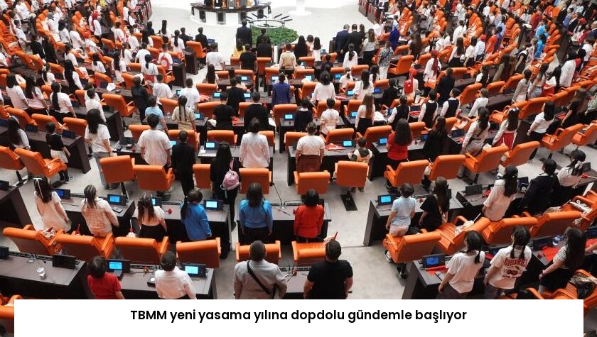 TBMM yeni yasama yılına dopdolu gündemle başlıyor