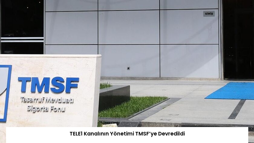 TELE1 Kanalının Yönetimi TMSF’ye Devredildi