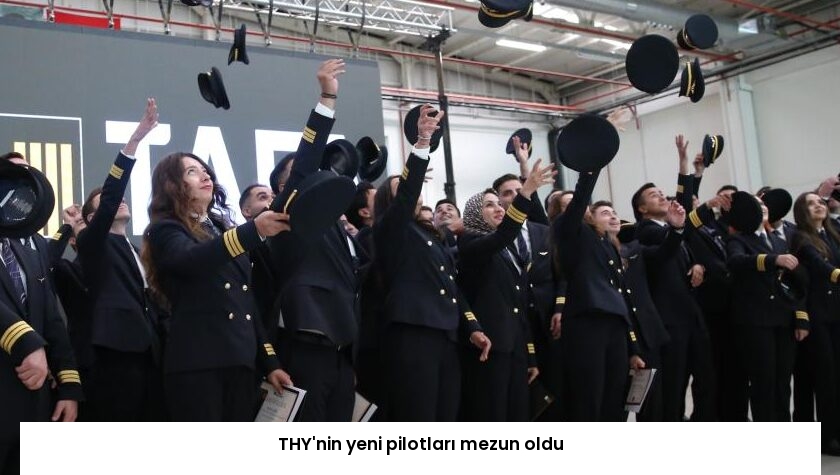 THY’nin yeni pilotları mezun oldu