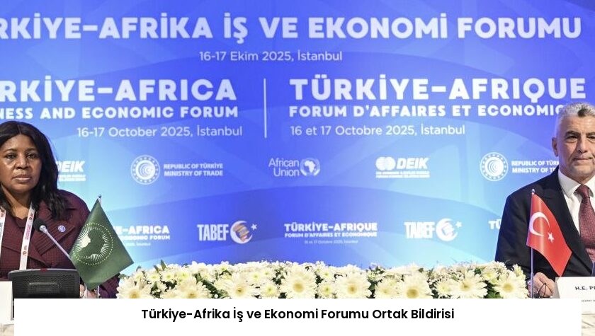 Türkiye-Afrika İş ve Ekonomi Forumu Ortak Bildirisi