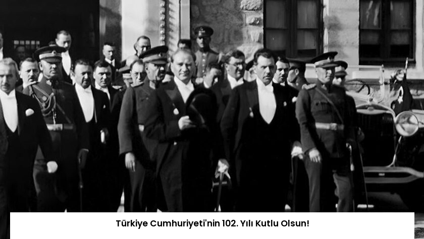 Türkiye Cumhuriyeti’nin 102. Yılı Kutlu Olsun!