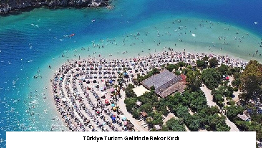 Türkiye Turizm Gelirinde Rekor Kırdı