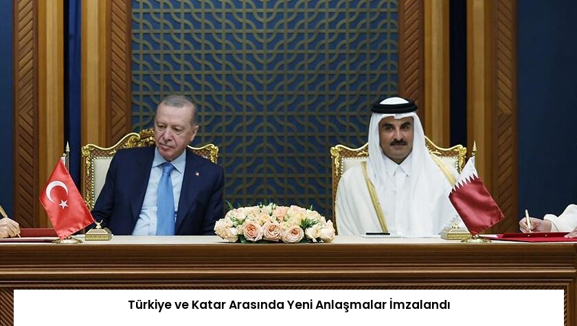 Türkiye ve Katar Arasında Yeni Anlaşmalar İmzalandı