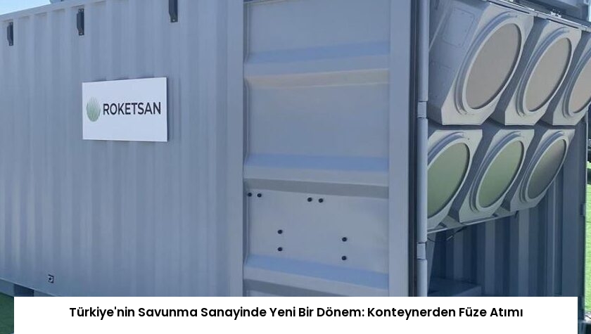 Türkiye’nin Savunma Sanayinde Yeni Bir Dönem: Konteynerden Füze Atımı