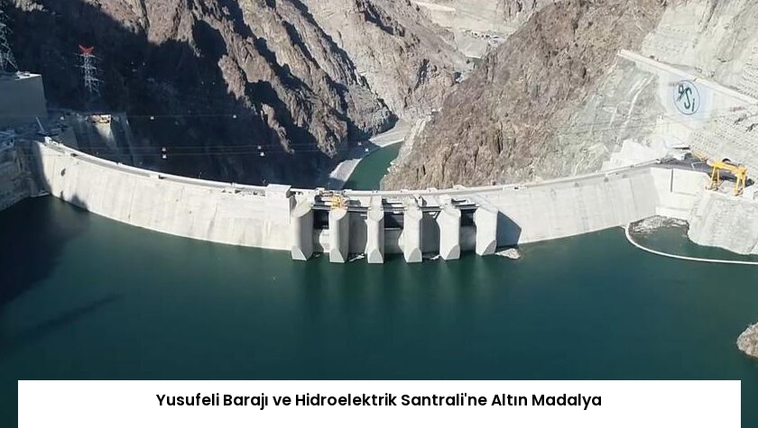 Yusufeli Barajı ve Hidroelektrik Santrali’ne Altın Madalya