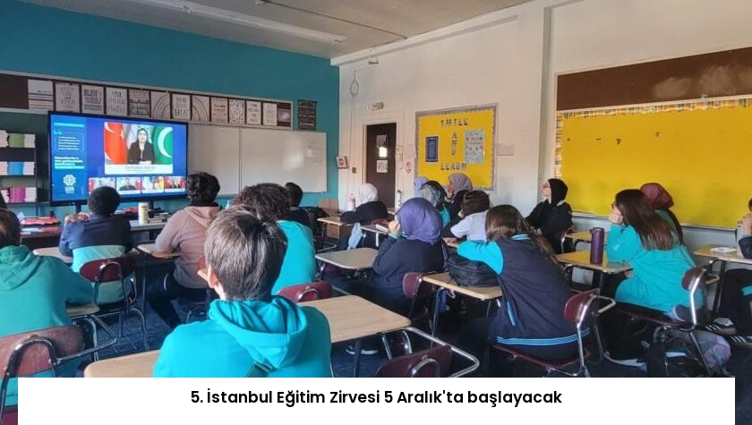 5. İstanbul Eğitim Zirvesi 5 Aralık’ta başlayacak