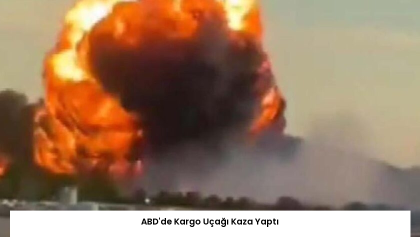 ABD’de Kargo Uçağı Kaza Yaptı