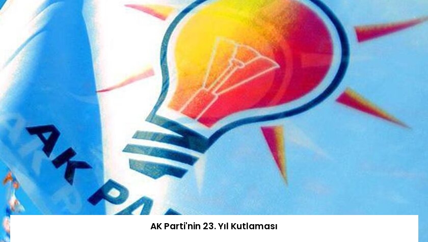 AK Parti’nin 23. Yıl Kutlaması