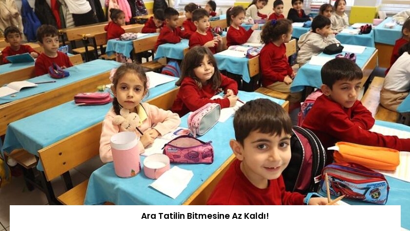 Ara Tatilin Bitmesine Az Kaldı!
