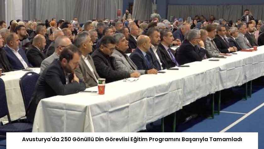 Avusturya’da 250 Gönüllü Din Görevlisi Eğitim Programını Başarıyla Tamamladı