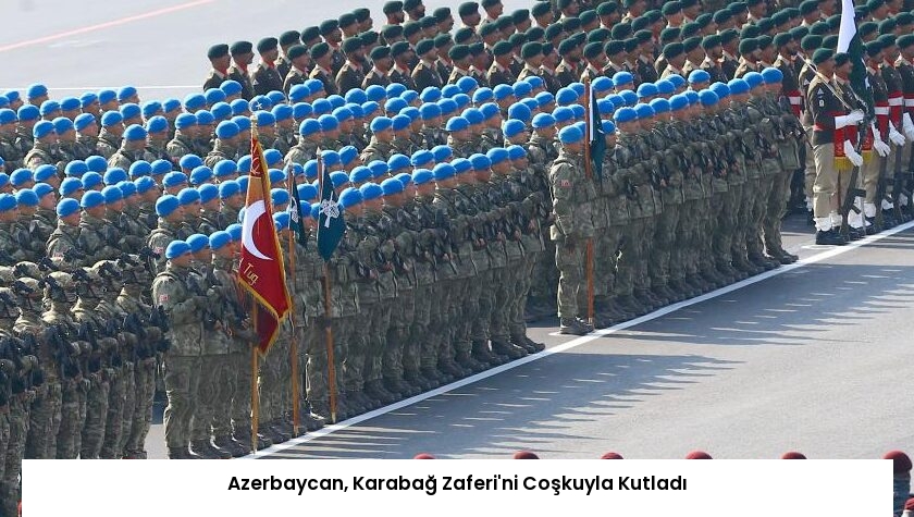 Azerbaycan, Karabağ Zaferi’ni Coşkuyla Kutladı