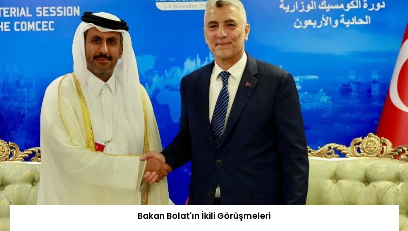 Bakan Bolat’ın İkili Görüşmeleri
