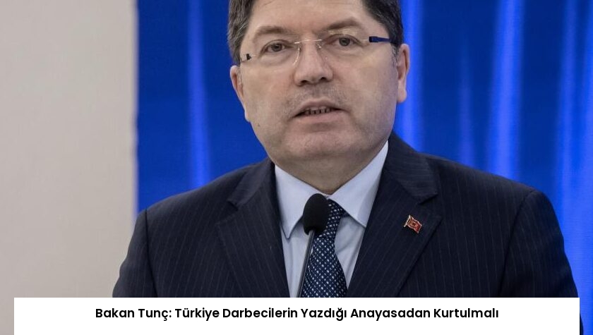 Bakan Tunç: Türkiye Darbecilerin Yazdığı Anayasadan Kurtulmalı