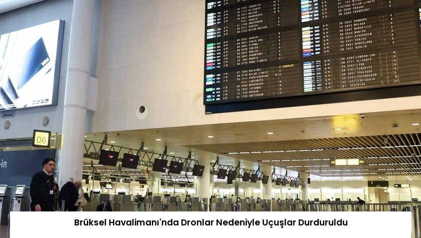 Brüksel Havalimanı’nda Dronlar Nedeniyle Uçuşlar Durduruldu