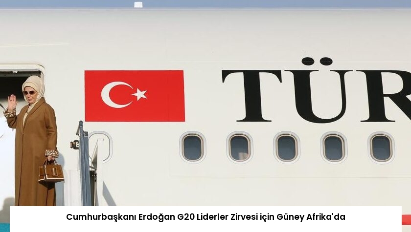 Cumhurbaşkanı Erdoğan G20 Liderler Zirvesi için Güney Afrika’da