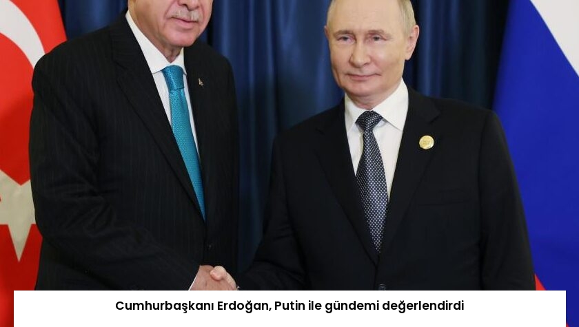 Cumhurbaşkanı Erdoğan, Putin ile gündemi değerlendirdi