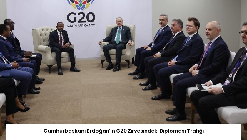 Cumhurbaşkanı Erdoğan’ın G20 Zirvesindeki Diplomasi Trafiği