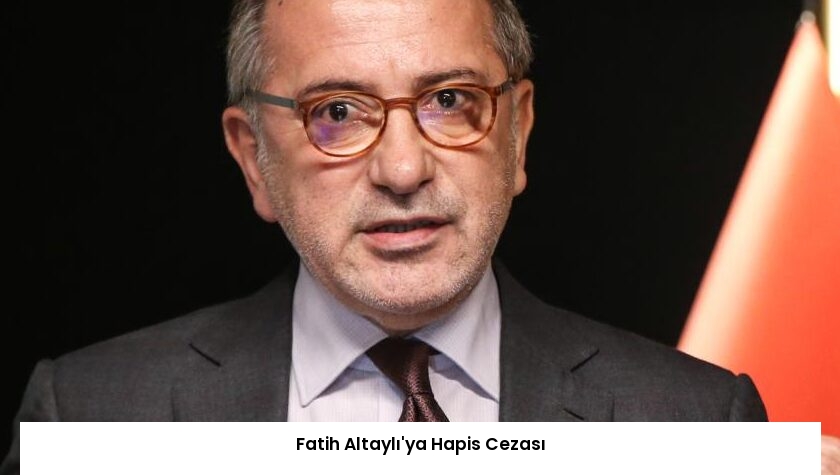 Fatih Altaylı’ya Hapis Cezası