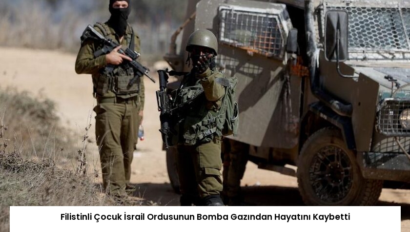 Filistinli Çocuk İsrail Ordusunun Bomba Gazından Hayatını Kaybetti
