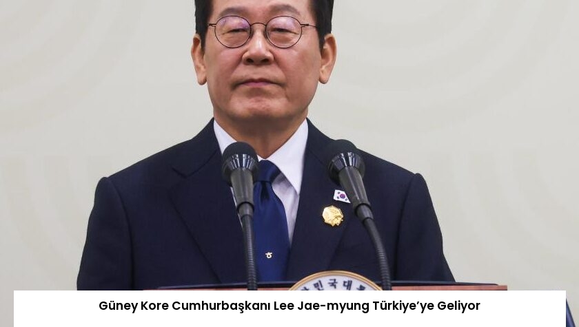 Güney Kore Cumhurbaşkanı Lee Jae-myung Türkiye’ye Geliyor