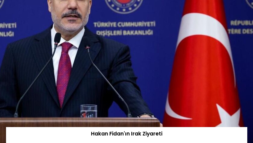 Hakan Fidan’ın Irak Ziyareti