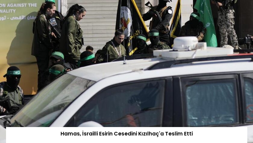 Hamas, İsrailli Esirin Cesedini Kızılhaç’a Teslim Etti