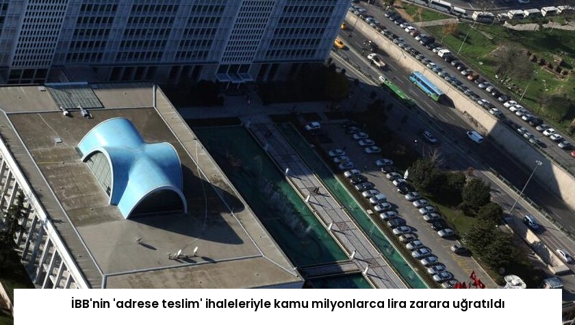İBB’nin ‘adrese teslim’ ihaleleriyle kamu milyonlarca lira zarara uğratıldı
